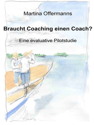 cover image of Braucht Coaching einen Coach? Eine evaluative Pilotstudie